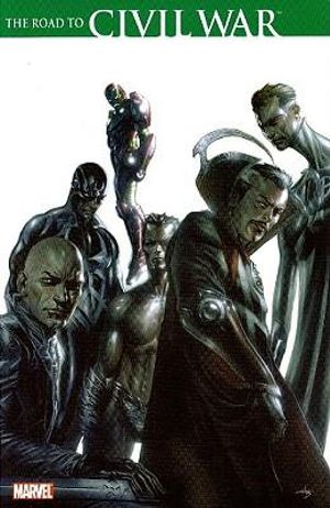 The Road to Civil War Brian Michael Bendis, J. Michael Straczynski, Alex Maleev and Ron Garney