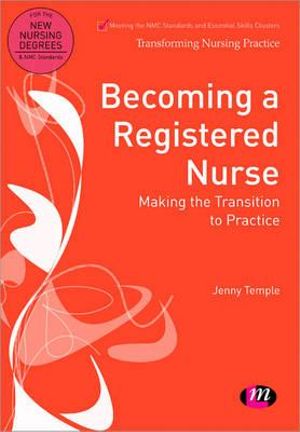 Reasons Registered Nurse on Booktopia Becoming A Registered Nurse Making The Transition To