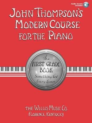 John Thompson's Modern Course for the Piano (The First Grade Book) John Thompson and Frederick S. Manning