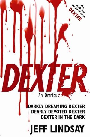 Darkly Dreaming Dexter by Jeff Lindsay