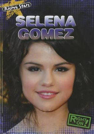 Selena Gomez (Rising Stars) Maria Nelson