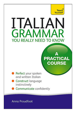 Italian Grammar: Teach Yourself (Teach Yourself: Language) Anna Proudfoot