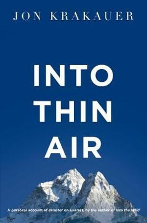 an analysis of the book into thin air by jon krakauers Selling book into thin air using krakauer's account as a backdrop jon krakauer was one of the survivors that day in order to devote the greatest time to the analysis of krakauer's book, it is assumed that the. an analysis of the book into thin air by jon krakauers Selling book into thin air using krakauer's account as a backdrop jon krakauer was one of the survivors that day in order to devote the greatest time to the analysis of krakauer's book, it is assumed that the.