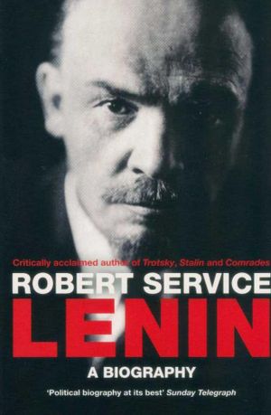 Biography Book Online | booktopia lenin a biography by robert service Biography Book Online | booktopia lenin a biography by robert service