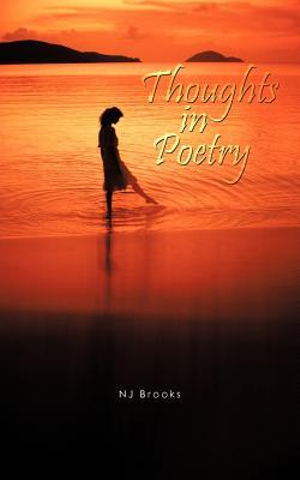 Thoughts In Poetry NJ Brooks