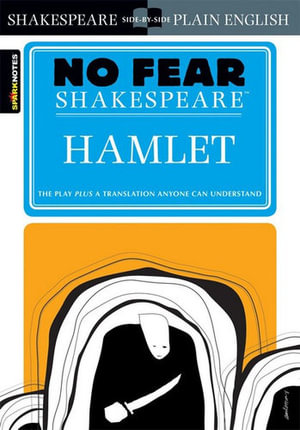 William Shakespeare: Hamlet (No Fear Shakespeare)