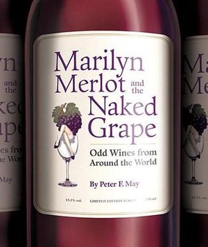Marilyn Merlot and the Naked Grape Peter F. May