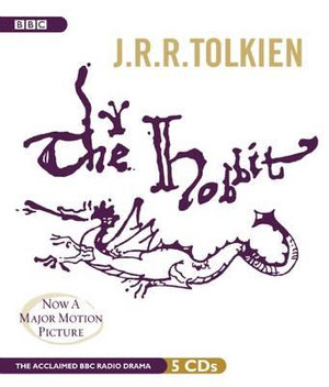 The Hobbit (BBC Dramatization) J. R. R. Tolkien and Michael Kilgarriff