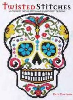 Booktopia - Twisted Stitches, 30 Corrupt Cross Stitch and Embroidery Designs ...