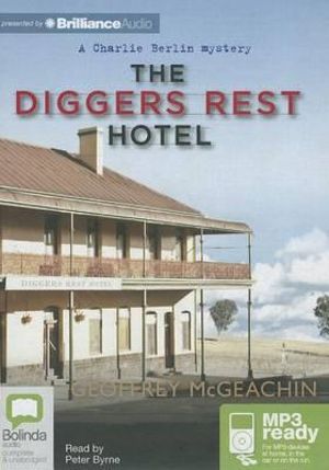 The Diggers Rest Hotel Geoff McGeachin and Peter Byrne