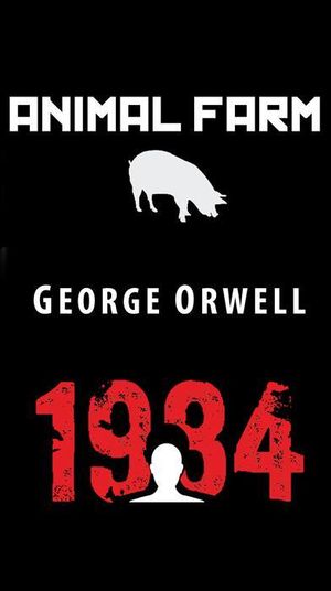 1984 and animal farm george orwell