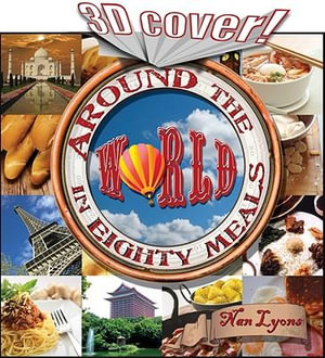 Around the World in Eighty Meals Nan Lyons