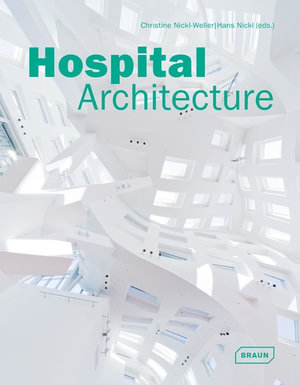 Booktopia - Hospital Architecture, Architecture in Focus by Chris van