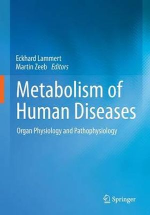 Principles of Metabolism in Health and Disease Eckhard Lammert and Martin Zeeb