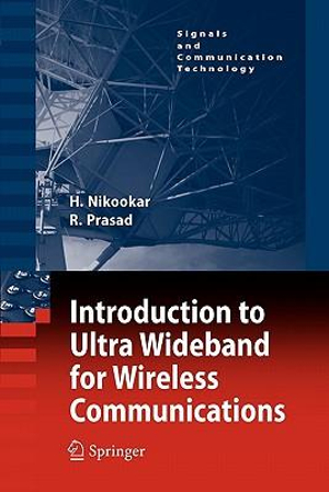 Introduction to Ultra Wideband for Wireless Communications Homayoun Nikookar, Ramjee Prasad