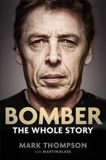 Book: Bomber: The Whole Story - Mark Thompson