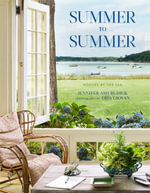 Summer to Summer : Houses by the Sea - Jennifer Ash Rudick