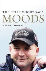 Book: Moods: the Peter Moody Saga - Helen Thomas
