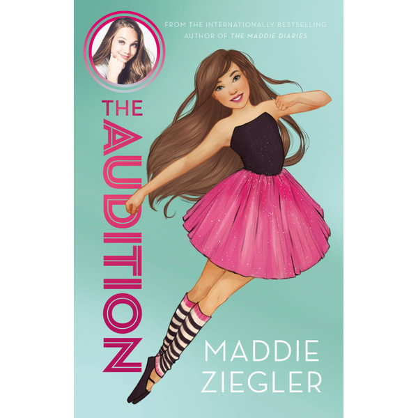 The Audition (Maddie Ziegler Presents, Book 1), Maddie Ziegler Presents