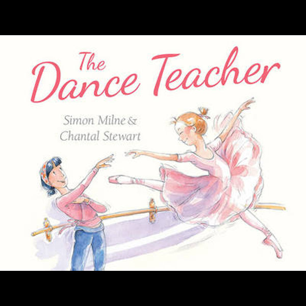The Dance Teacher by Simon Milne 9781743313312 Booktopia