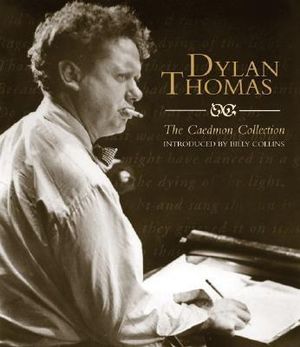 Cover of Dylan Thomas:The Caedmon CD Collection