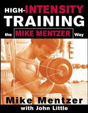 Cover of High-Intensity Training the Mike Mentzer Way