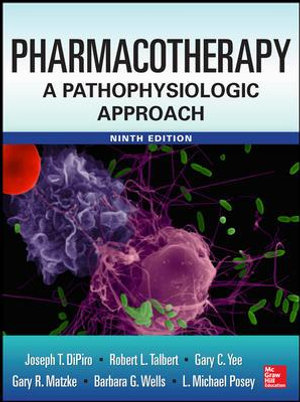 Cover of Pharmacotherapy A Pathophysiologic Approach 9/E