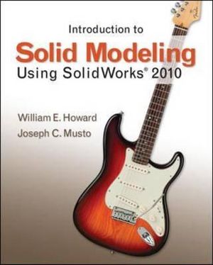Cover of Introduction to Solid Modeling Using SolidWorks 2010