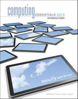 Cover of COMPUTING ESSENTIALS 2013 INTRODUCTORY EDITION