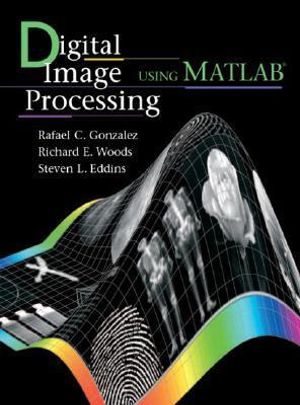 Cover of Digital Image Processing Using MATLAB