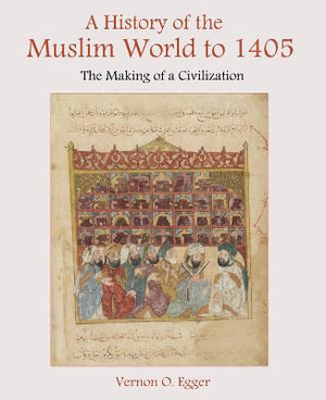 Cover of A History of the Muslim World to 1405