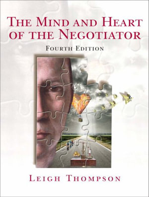 Cover of The Mind and Heart of the Negotiator