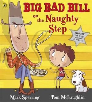Cover of Big Bad Bill on the Naughty Step