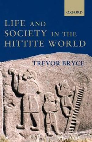 Cover of Life and Society in the Hittite World