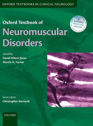 Oxford Textbook Of Neuromuscular Disorders Oxford Textbooks In Clinical Neurology By David Hilton Jones 9780199698073 Booktopia
