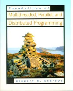 Cover of Foundations of Multithreaded, Parallel, and Distributed Programming