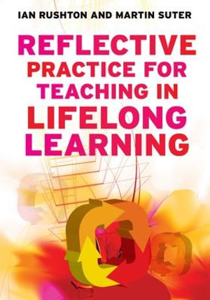 Cover of Reflective Practice For Teaching In Lifelong Learning