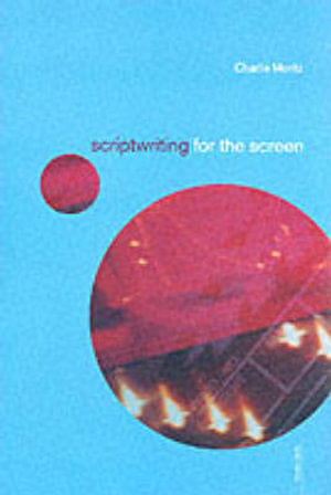 Cover of Scriptwriting for the Screen