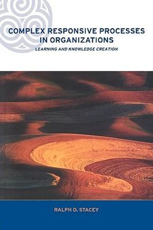 Cover of Complex Responsive Processes in Organizations