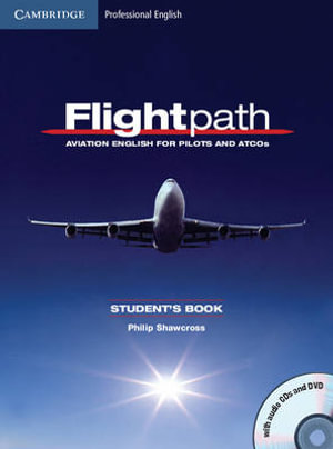 Cover of Flightpath: Aviation English for Pilots and ATCOs Student's Book with Audio CDs (3) and DVD