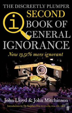 Qi The Second Book Of General Ignorance Now 13 51 More Ignorant By John Lloyd 9780571290727 Booktopia