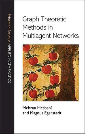 Cover of Graph Theoretic Methods in Multiagent Networks