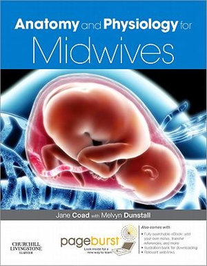 Cover of Anatomy and Physiology for Midwives,with Pageburst online access,3