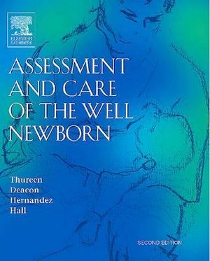 Cover of Assessment and Care of the Well Newborn, 2nd ed