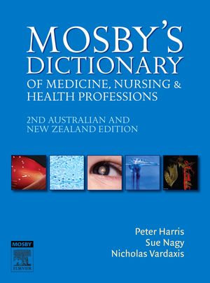 Cover of Mosby's Dictionary of Medicine, Nursing and Health Professions - Australian & New Zealand Edition