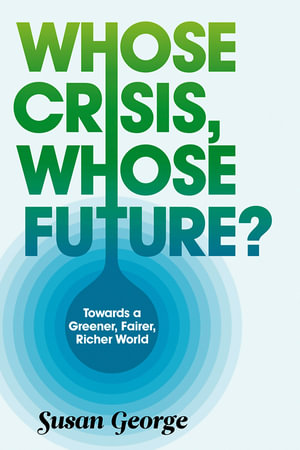 Cover of Whose Crisis, Whose Future