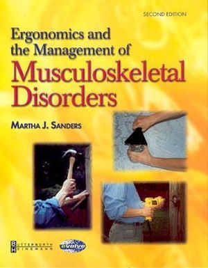 Cover of Ergonomics and the Management of Musculoskeletal Disorders