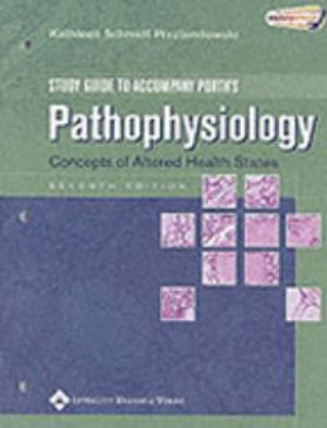 Cover of Study Guide to Accompany Porth's Pathophysiology Concepts of Altered Health States, Seventh Edition
