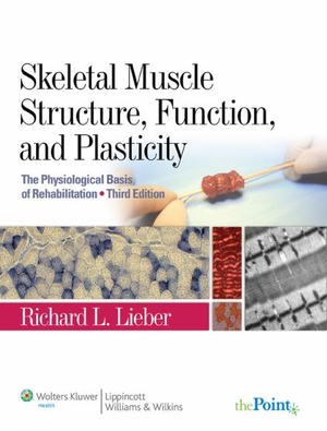 Cover of Skeletal Muscle Structure, Function, and Plasticity