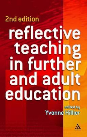 Cover of Reflective Teaching in Further and Adult Education